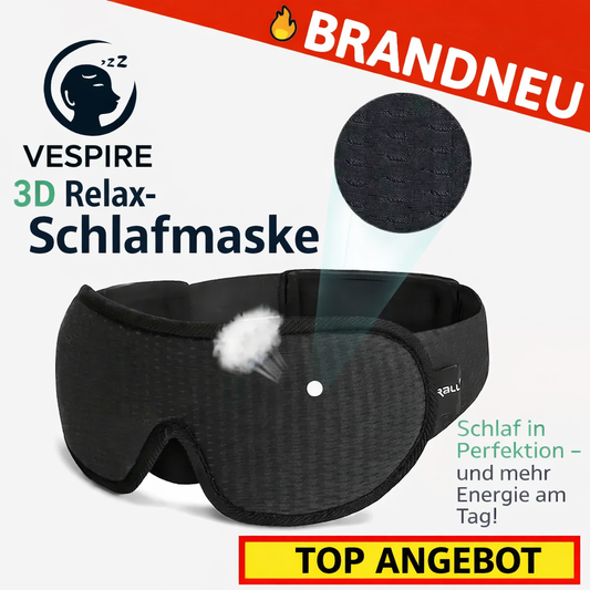 Vespire™ 3D Relax Schlafmaske | Deluxe Augenmaske | Schlafbrille | Blickdicht