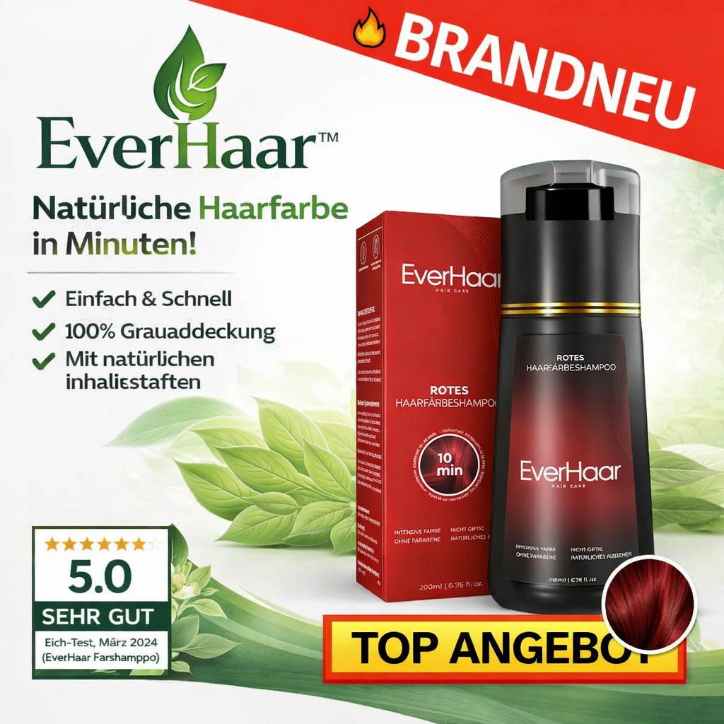 EverHaar™ Sofort Farbshampoo - Haarfärbeshampoo mit natürlichen Inhaltsstoffen!