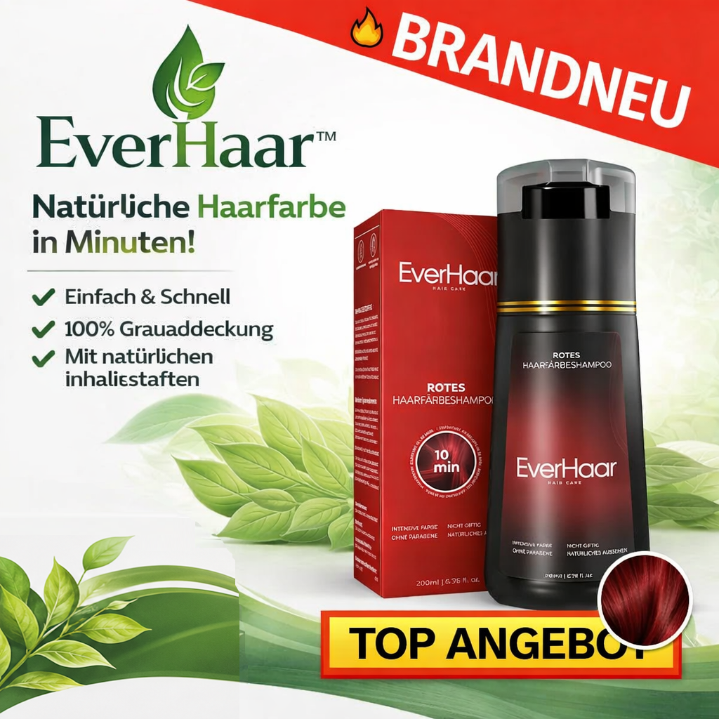 EverHaar™ Sofort Farbshampoo - Haarfärbeshampoo mit natürlichen Inhaltsstoffen!