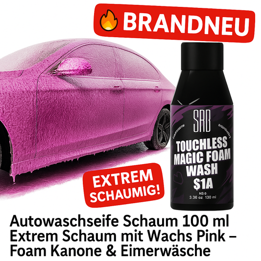 Autowaschseife Schaum 100 ml Extrem Schaum mit Wachs Pink – Foam Kanone & Eimerwäsche