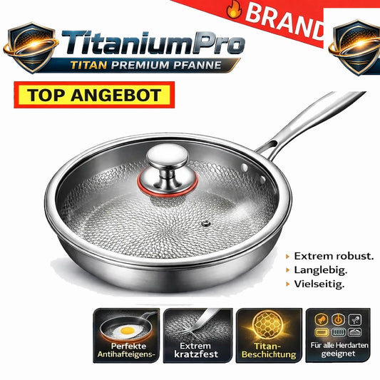 TitaniumPro™ Titan Premium Pfanne Bratpfanne antihaft & kratzfest Original mit Deckel